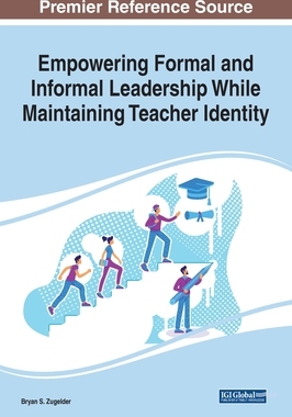 【预订】Empowering Formal and Informal Leadership While Maintaining Teacher Identity