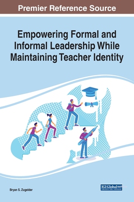 【预订】Empowering Formal and Informal Leadership While Maintaining Teacher Identity