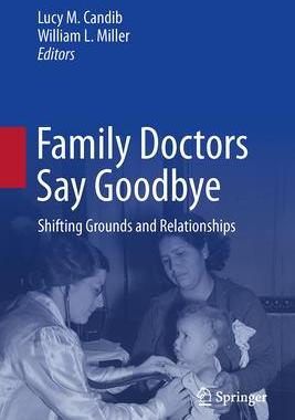 [预订]Family Doctors Say Goodbye: Shifting Grounds and Relationships 9783031336539