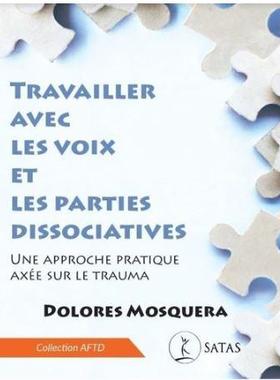 预订 Travailler avec les voix et les parties dissociatives : une approche pratique axée sur le trauma