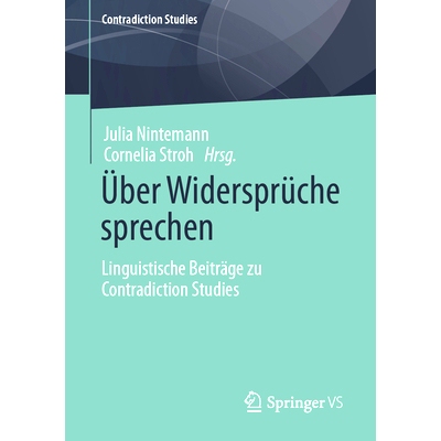 预订 Über Widersprüche sprechen: Linguistische Beiträge zu Contradiction Studies 谈论矛盾：语言学对矛盾研究的贡献: 97