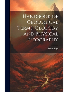 预订 Handbook of Geological Terms, Geology and Physical Geography: 9781019899564