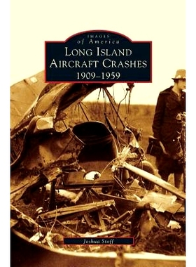 预订 Long Island Aircraft Crashes: 1909-1959: 9781531620417