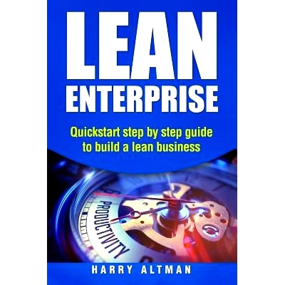 预订 Lean Enterprise: QuickStart Step-By-Step Guide to Build a Lean Business: 9781977522078