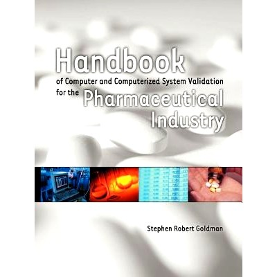 预订 Handbook of Computer and Computerized System Validation for the Pharmaceutical Industry: 9781410737441