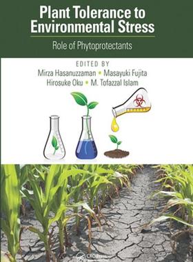 [预订]Plant Tolerance to Environmental Stress: Role of Phytoprotectants 9781032094014