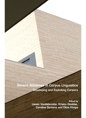 预订 Recent Advances in Corpus Linguistics: Developing and Exploiting Corpora 语料库语言学的*进展：语料库的开发与利用: 9