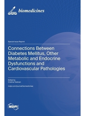 预订 Connections Between Diabetes Mellitus, Other Metabolic and Endocrine Dysfunctions and Cardiovascular Pathologies: 9