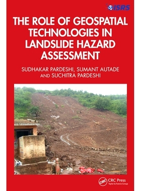 预订 The Role of Geospatial Technologies in Landslide Hazard Assessment 地理空间技术在滑坡危险性评价中的作用: 9781032347