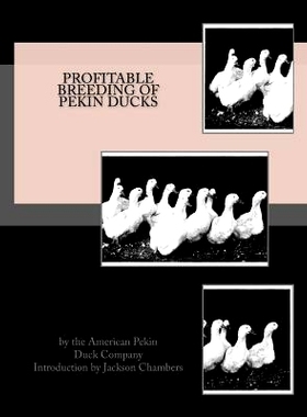 预订 Profitable Breeding of Pekin Ducks: 9781539713876
