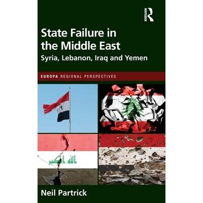 预订 State Failure in the Middle East: Syria, Lebanon, Iraq and Yemen: 9781032494494