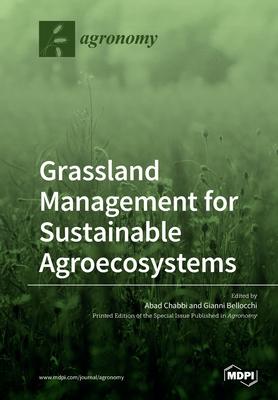 [预订]Grassland Management for Sustainable Agroecosystems 9783039282227 书籍/杂志/报纸 科普读物/自然科学/技术类原版书 原图主图