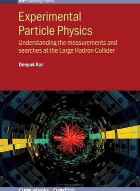 [预订]Experimental Particle Physics: Understanding the measurements and searches at the Large Hadron Colli 9780750321136