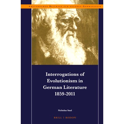 预订 Interrogations of Evolutionism in German Literature 1859-2011 1859-2011年德国文学中对进化论的质疑: 9789004427068