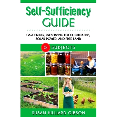 预订 Self-Sufficiency Guide: Gardening, Preserving Food, Using Solar Power, and Free Land: 9798847356848