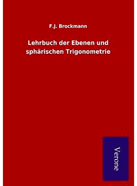 预订 Lehrbuch Der Ebenen Und Spharischen Trigonometrie: 9789925000340