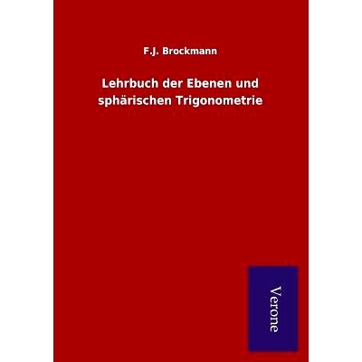 预订 Lehrbuch Der Ebenen Und Spharischen Trigonometrie: 9789925000340