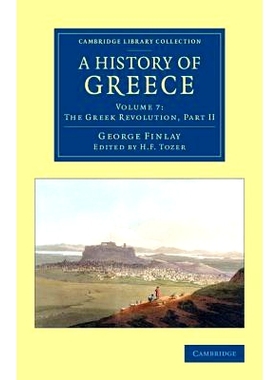预订 A History of Greece: From its Conquest by the Romans to the Present Time, B.C. 146 to A.D. 1864 希腊史：从罗马人征