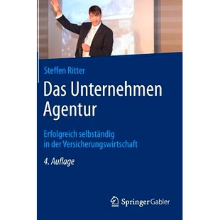 预订 Das Unternehmen Agentur: Erfolgreich selbständig in der Versicherungswirtschaft 公司专业代理: 9783834945181