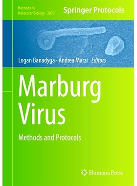 预订 Marburg Virus: Methods and Protocols 马尔堡病毒：方法与协议: 9781071642559
