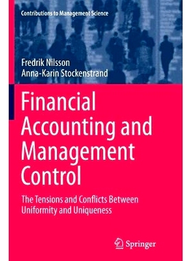 预订 Financial Accounting and Management Control: The Tensions and Conflicts Between Uniformity and Uniqueness: 97833193