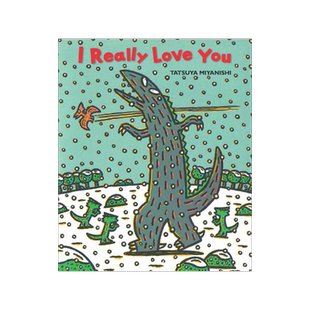 英文原版 宫西达也恐龙系列：我爱你 精装绘本 I Really Love You (Tyrannosaurus Series) Tatsuya Miyanishi 你看起来好像很好吃