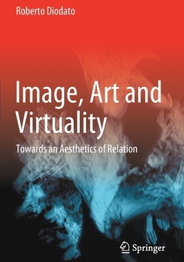 【预订】Image, Art and Virtuality 9783030677862
