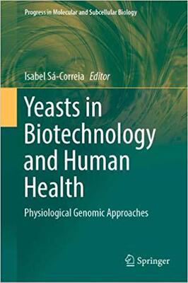 【预售】Yeasts in Biotechnology and Human Health