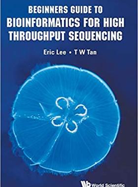 【预售】Beginners Guide to Bioinformatics for High Throughput Sequencing
