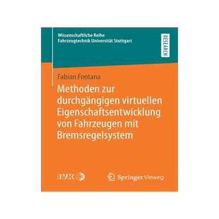 预订 Methoden zur durchgangigen virtuellen Eigenschaftsentwicklung von Fahrzeugen mit Bremsregelsystem