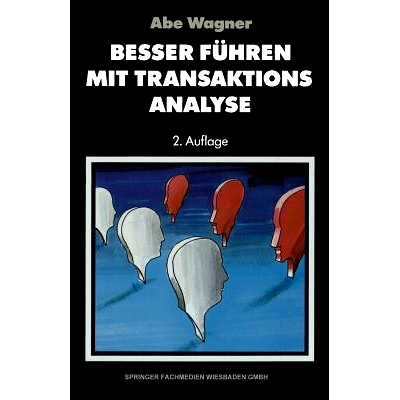 预订 Besser führen mit Transaktions-Analyse: 9783663093794