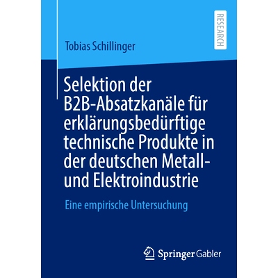 预订 Selektion Der B2b-Absatzkanäle Für Erklärungsbedürftige Technische Produkte in Der Deutschen Metall- Und Elektr