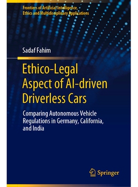 预订 Ethico-Legal Aspect of AI-driven Driverless Cars: Comparing Autonomous Vehicle Regulations in Germany, California,