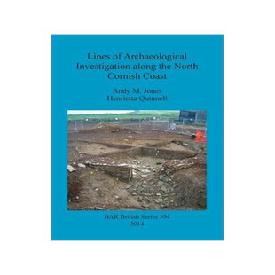 [预订]Lines of Archaeological Investigation along the North Cornish Coast 9781407312484