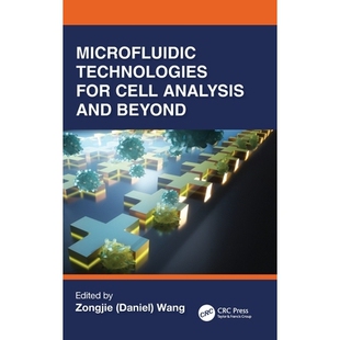 预订 Microfluidic Technologies for Cell Analysis and beyond 用于细胞分析及其他领域的微流控技术: 9781032862392