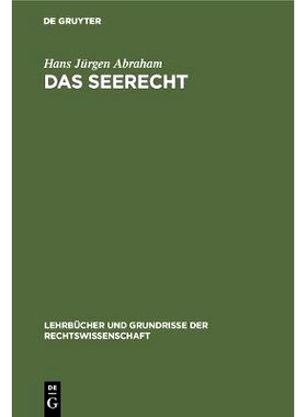 预订 Das Seerecht: Ein Grundriss mit Hinweisen auf d. Sonderrechte anderer Verkehrsmittel, vornehmlich d. Binnenschiffah