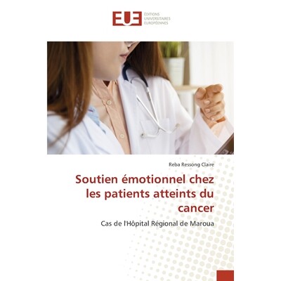 预订 Soutien émotionnel chez les patients atteints du cancer: 9786202423427