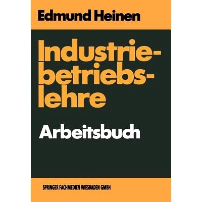 预订 Industriebetriebslehre — Arbeitsbuch: Fragen und Aufgaben Antworten und Lösungen: 9783663078272