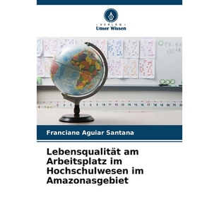 预订 Lebensqualität am Arbeitsplatz im Hochschulwesen im Amazonasgebiet 9786209040696