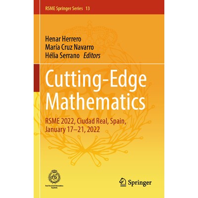 预订 Cutting-Edge Mathematics: Rsme 2022, Ciudad Real, Spain, January 17-21, 2022 9783031620270