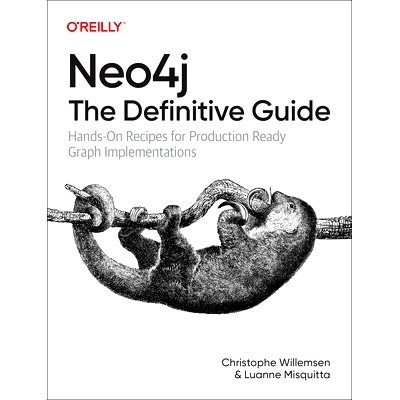 预订 Neo4j: The Definitive Guide: Hands-On Recipes for Production Ready Graph Implementations Neo4j：*指南：生产就绪图实
