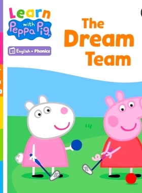 预订 Learn with Peppa Phonics Level 4 Book 2 - The Dream Team (Phonics Reader): 9780241576434