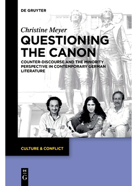 预订 Questioning the Canon: Counter-Discourse and the Minority Perspective in Contemporary German Literature 质疑佳能: 9