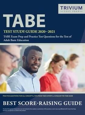 [预订]TABE Test Study Guide 2020-2021: TABE Exam Prep and Practice Test Questions for the Test of Adult Ba 9781635306811