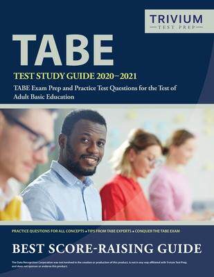 [预订]TABE Test Study Guide 2020-2021: TABE Exam Prep and Practice Test Questions for the Test of Adult Ba 9781635306811