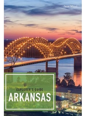 预订 Explorer’s Guide Arkansas 阿肯色州探险家指南: 9781682682579
