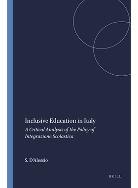 预订 Inclusive Education in Italy: A Critical Analysis of the Policy of Integrazione Scolastica 意大利的全纳教育：对学术