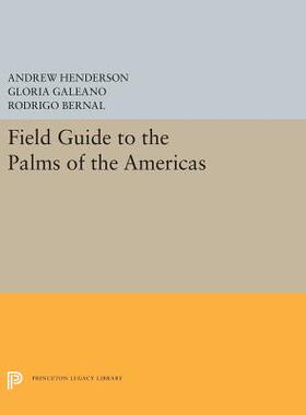 【预订】Field Guide to the Palms of the Americas