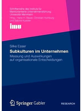 预订 Subkulturen im Unternehmen: Messung und Auswirkungen auf organisationale Entscheidungen: 9783834938800