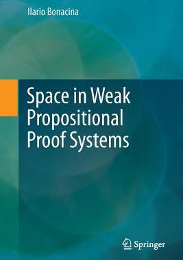 【预订】Space in Weak Propositional Proof Systems